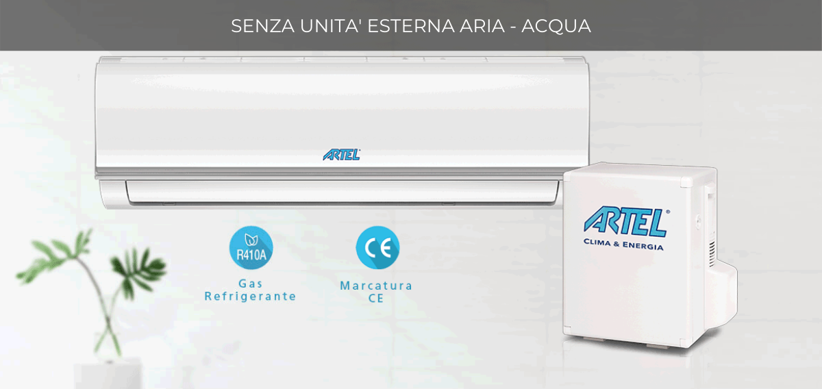 Gamma condizionatori senza unità esterna aria – acqua Artel