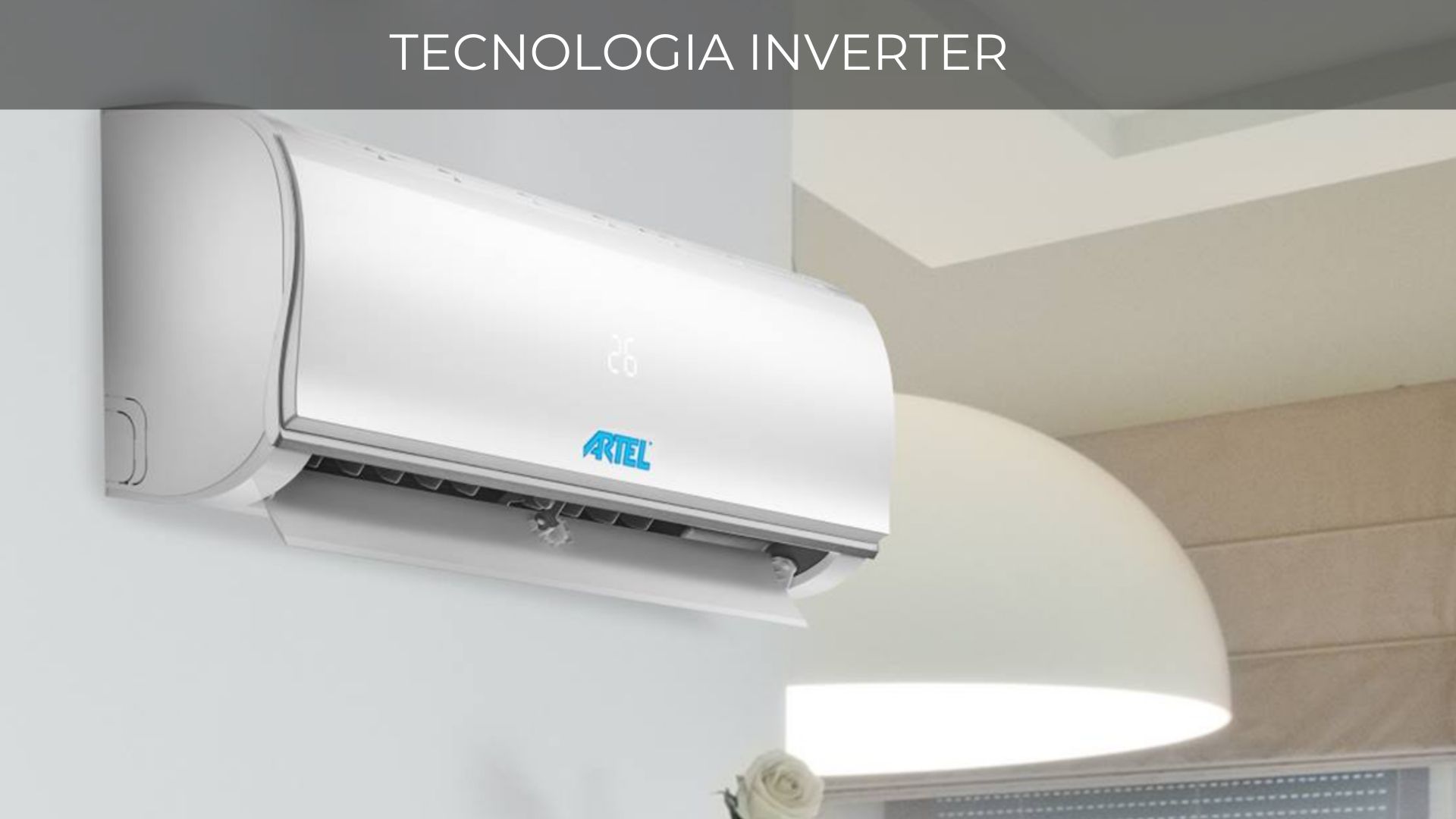 Vantaggi condizionatori inverter Artel